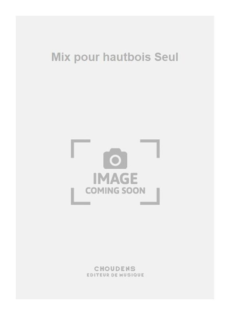 Mix pour hautbois Seul